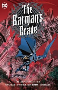 Title: The Batman's Grave: The Complete Collection, Author: Warren Ellis