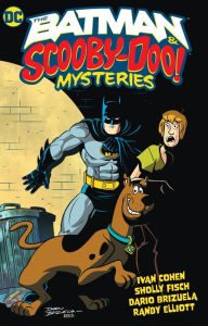 Title: The Batman & Scooby-Doo Mysteries Vol. 1, Author: Sholly Fisch
