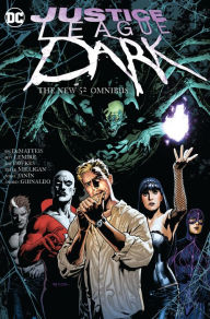 Title: Justice League Dark: The New 52 Omnibus, Author: Peter Milligan