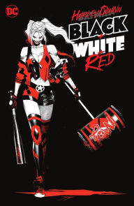 Title: Harley Quinn Black + White + Red, Author: David Mandel