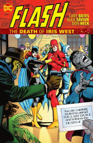 Title: The Flash: The Death of Iris West, Author: Cary Bates