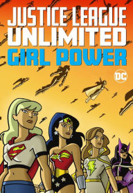 Title: Justice League Unlimited: Girl Power, Author: Various