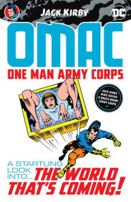 Title: OMAC: One Man Army Corps by Jack Kirby, Author: Jack Kirby