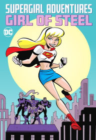 Title: Supergirl Adventures: Girl of Steel, Author: Evan Dorkin