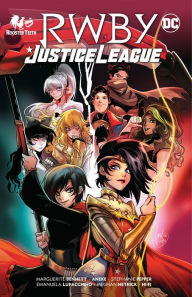 Title: RWBY/Justice League, Author: Marguerite Bennett