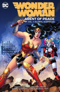 Title: Wonder Woman: Agent of Peace Vol. 1: Global Guardian, Author: Amanda Conner