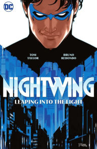 Title: Nightwing Vol. 1: Leaping into the Light, Author: Tom Taylor