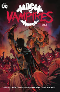 Ebook it free download DC vs. Vampires Vol. 1 English version by James Tynion IV, Otto Schmidt, Matthew Rosenberg