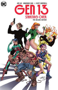 Title: Gen 13: Starting Over The Deluxe Edition, Author: Brandon Choi
