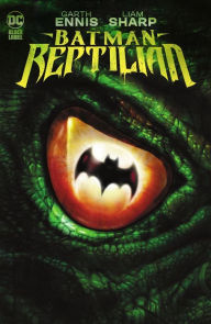 Title: Batman: Reptilian, Author: Garth Ennis