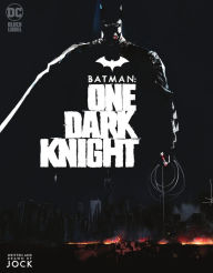 Title: Batman: One Dark Knight, Author: Jock