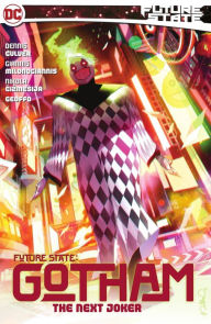Title: Future State: Gotham Vol. 2: The Next Joker, Author: Dennis Culver