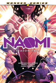 Download amazon ebooks to ipad Naomi: Season Two by Brian Michael Bendis, David F. Walker, Jamal Campbell, Brian Michael Bendis, David F. Walker, Jamal Campbell 9781779519993 in English