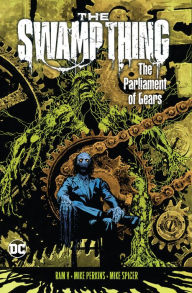 Ebooks textbooks free download The Swamp Thing Volume 3: The Parliament of Gears in English 9781779520258 by Ram V, Mike Perkins, Ram V, Mike Perkins 