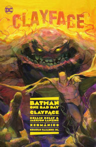 Title: Batman: One Bad Day: Clayface, Author: Collin Kelly