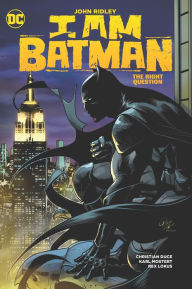 Title: I Am Batman Vol. 3: The Right Question, Author: John Ridley