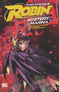 Free ebook download for mobile in txt format Tim Drake: Robin Vol. 1: Mystery at the Marina ePub CHM RTF 9781779520579