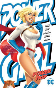 Title: Power Girl: Power Trip, Author: Jimmy Palmiotti