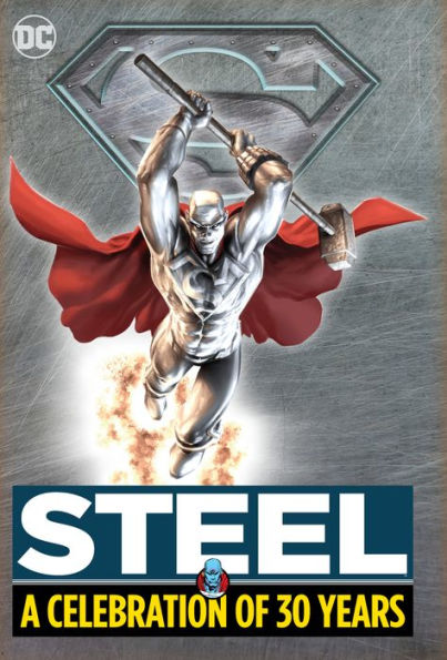 Steel: A Celebration of 30 Years: HC - Hardcover
