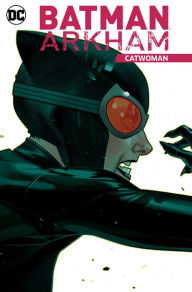 Batman Arkham: Catwoman: TR - Trade Paperback