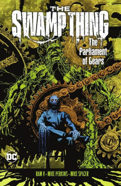 The Swamp Thing Volume 3: The Parliament of Gears