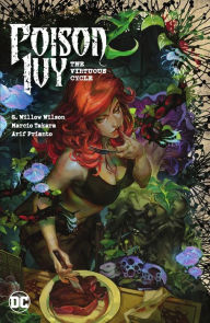 Title: Poison Ivy Vol. 1: The Virtuous Cycle, Author: G. Willow Wilson