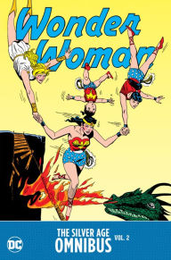 Pdf free books download online Wonder Woman: The Silver Age Omnibus Vol. 2 (English literature) CHM PDB iBook by Jack Schiff, Bob Kanigher, Ross Andru 9781779523150