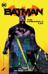 Title: Batman Vol. 4: The Cowardly Lot, Author: James Tynion IV