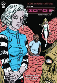 Free torrent for ebook download iZombie: The Complete Series Omnibus (2023 Edition)