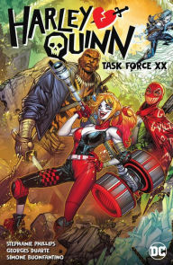 Title: Harley Quinn Vol. 4: Task Force XX, Author: Stephanie Nicole Phillips