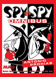 Ebook free download epub format Spy vs. Spy Omnibus (New Edition) 9781779524249 by Antonio Prohias in English
