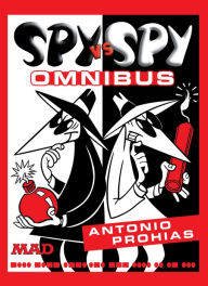 Free rapidshare ebooks downloads Spy vs. Spy Omnibus (New Edition) in English 9781779524249 by Antonio Prohias DJVU ePub CHM