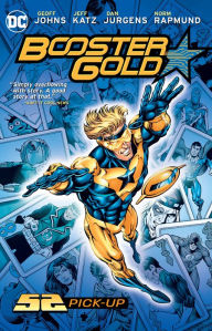 Title: Booster Gold: 52 Pick-Up (New Edition), Author: Geoff Johns
