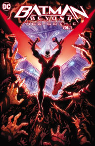 Free ebook downloader for android Batman Beyond: Neo-Gothic Vol. 1 English version 9781779525154
