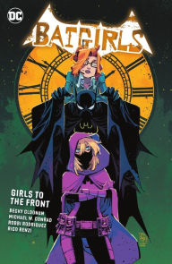 Title: Batgirls Vol. 3: Girls to the Front, Author: Becky Cloonan