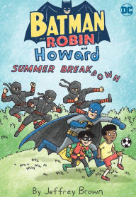 Title: Batman and Robin and Howard: Summer Breakdown, Author: Jeffrey Brown