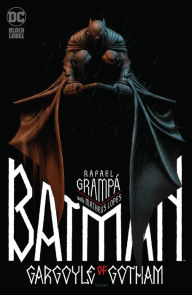 Title: Batman: Gargoyle of Gotham - The Deluxe Edition, Author: Rafael Grampa