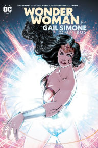 Title: Wonder Woman by Gail Simone Omnibus (New Edition), Author: Gail Simone