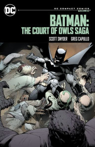 Title: Batman: The Court of Owls Saga: DC Compact Comics Edition, Author: Scott Snyder