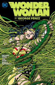 Download books to kindle fire Wonder Woman by George Perez Vol. 1 (2024 Edition) 9781779527554 by George Perez, Greg Potter, Len Wein