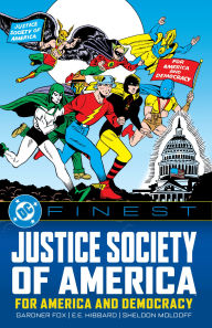 Download google books online DC Finest: Justice Society of America: For America and Democracy DJVU (English literature) 9781779528476 by Gardner Fox, Sheldon Mayer, Jack Burnley