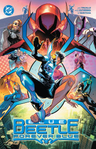 Title: Blue Beetle vol. 2: Forever Blue, Author: Josh Trujillo