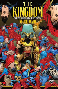 Title: The Kingdom: The 25th Anniversary Deluxe Edition, Author: Mark Waid