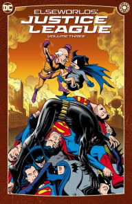 Title: Elseworlds: Justice League Vol. 3 (New Edition), Author: Chuck Dixon