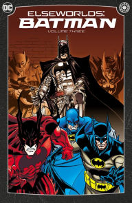 Download ebooks from google to kindle Elseworlds: Batman Vol. 3 (2024 Edition) by Bob Layton, Graham Nolan, Tom Grummett, Vincent Giarrano in English FB2 MOBI