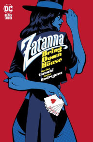 Title: Zatanna: Bring Down The House, Author: Mariko Tamaki