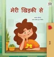 Title: From My Window (Hindi Kids Book), Author: Rayne Coshav