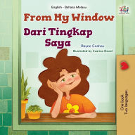 Title: From My Window (English Malay Bilingual Kids Book), Author: Rayne Coshav