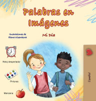 Title: Words in Pictures - My Day (Spanish Children's Book), Author: Kidkiddos Books