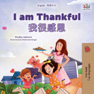 Title: I am Thankful (English Traditional Chinese Bilingual Children's Book), Author: Shelley Admont